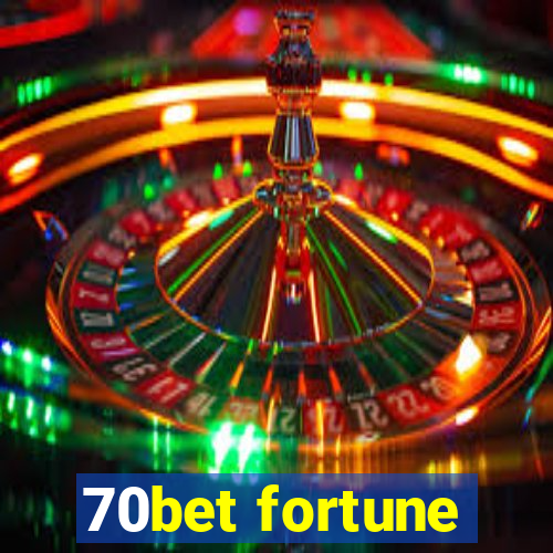 70bet fortune